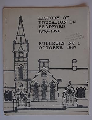 History of Education in Bradford Bulletin No 1 (October 1967)