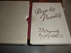 Bajo los puentes. 33 originales de Jose Porta. Preludio de Walter Starkie en español e ingles.Bro...