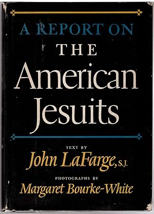 Imagen del vendedor de A Report On The American Jesuits a la venta por Craig Olson Books, ABAA/ILAB