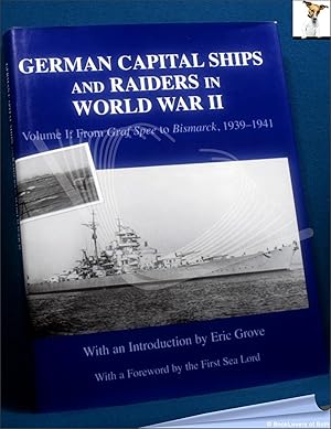 Imagen del vendedor de German Capital Ships and Raiders in World War II Volume I: From Graf Spee to Bismarck 1939-1941 a la venta por BookLovers of Bath