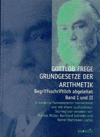 Immagine del venditore per Grundgesetze der Arithmetik - Begriffsschriftlich abgeleitet. Band I und II venduto da moluna