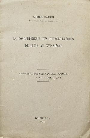 Bild des Verkufers fr La Coadjutorerie des Princes-vques de Lige au XVIe sicle zum Verkauf von Bouquinerie L'Ivre Livre