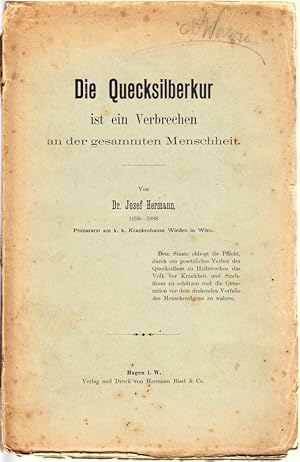 Die Quecksilberkur ist ein Verbrechen an der gesammten (!) Menschheit