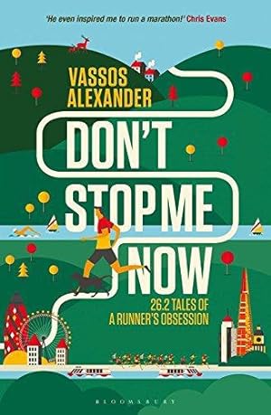 Bild des Verkufers fr Don't Stop Me Now: 26.2 Tales of a Runner s Obsession zum Verkauf von WeBuyBooks