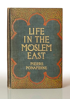 Imagen del vendedor de Life in the Moslem East a la venta por This Old Book, Inc