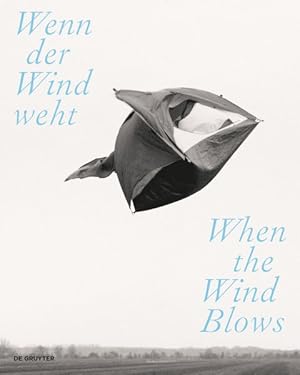 Seller image for Wenn Der Wind Weht : Luft, Wind Und Atem in Der Zeitgenssischen Kunst -Language: German for sale by GreatBookPrices