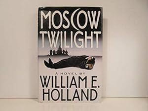 Imagen del vendedor de Moscow Twilight a la venta por Reliant Bookstore