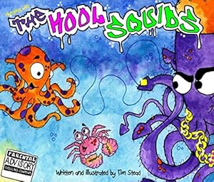 Seller image for Hanging with The KOOL SQUIDS for sale by WeBuyBooks