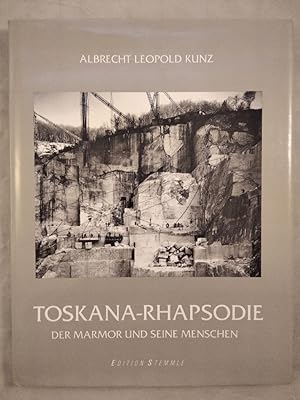 Toskana-Rhapsodie - Der Mamor und seine Menschen.