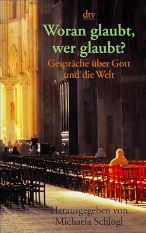 Seller image for Woran glaubt, wer glaubt?: Gesprche ber Gott und die Welt for sale by Gerald Wollermann