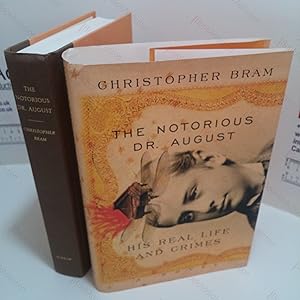 Immagine del venditore per The Notorious Dr August : His Real Life and Crimes venduto da BookAddiction (ibooknet member)