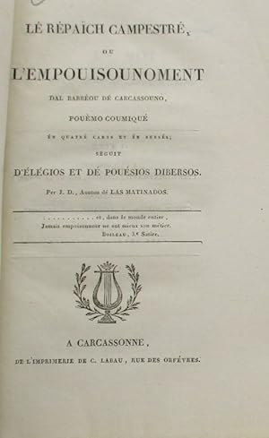 Lé Répaïch campestré ou l'Empouisounoment dal barrèou dé Carcassouno, pouèmo cumiqué én quatré ca...