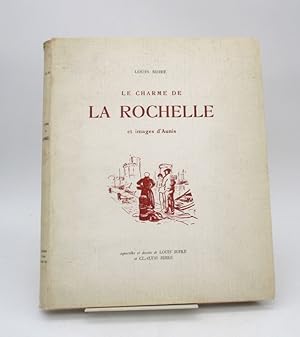 Le Charme de La Rochelle et images d'Aunis