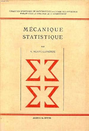 Bild des Verkufers fr Mcanique statistique Collection d'ouvrages de mathmatiques  l'usage des physiciens zum Verkauf von Le-Livre