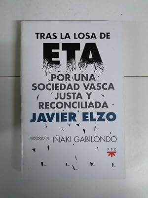 Image du vendeur pour Tras la losa de Eta. Por una sociedad vasca justa y reconciliada mis en vente par Libros Ambig