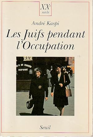 Seller image for Les Juifs pendant l'Occupation, for sale by L'Odeur du Book