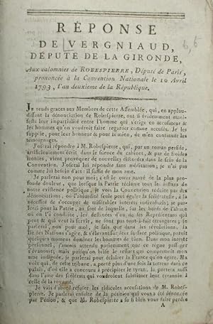 Réponse de Vergniaud, député de la Gironde, aux calomnies de Robespierre, député de Paris