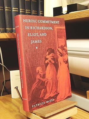 Seller image for Heroic Commitment in Richardson, Eliot and James for sale by Henniker Book Farm and Gifts