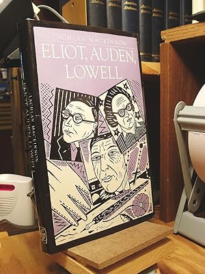 Seller image for Eliot, Auden, Lowell: Aspects of the Baudelairean Inheritance for sale by Henniker Book Farm and Gifts