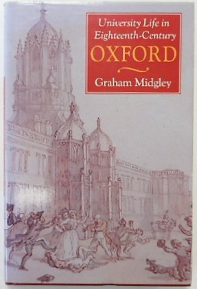 University Life in Eighteenth-Century Oxford
