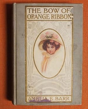 Bild des Verkufers fr The Bow of Orange Ribbon zum Verkauf von GuthrieBooks