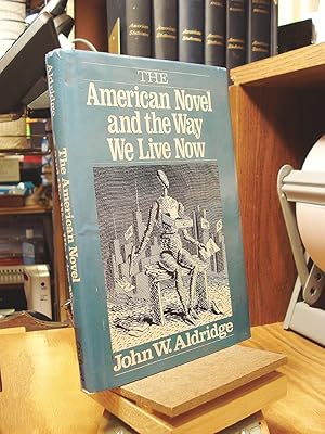 Seller image for The American Novel and the Way We Live Now for sale by Henniker Book Farm and Gifts