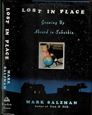 Seller image for LOST IN PLACE Growing Up Absurd in Suburbia. for sale by Circle City Books