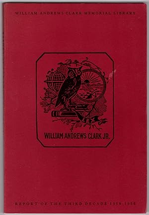 William Andrews Clark Memorial Library, Report of the Third Decade 1956-1966