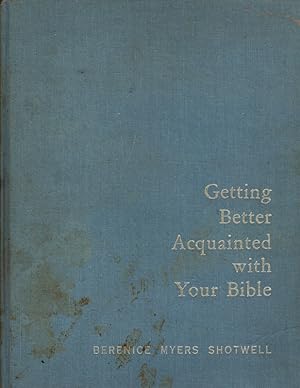 Getting Better Acquainted With Your Bible