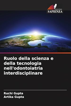 Bild des Verkufers fr Ruolo della scienza e della tecnologia nell\ odontoiatria interdisciplinare zum Verkauf von moluna