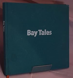 Bay Tales. Stories from around Morecambe Bay. Limited Edition of 100 copies