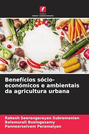 Bild des Verkufers fr Benefcios scio-econmicos e ambientais da agricultura urbana zum Verkauf von moluna
