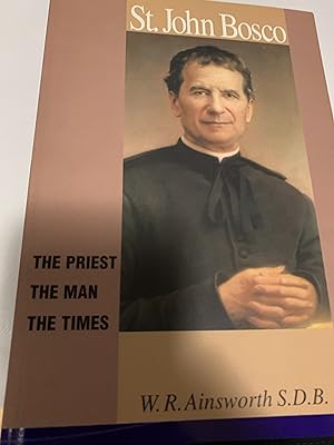 Immagine del venditore per St.John Bosco: The Priest, the Man, the Times venduto da Cotswold Rare Books