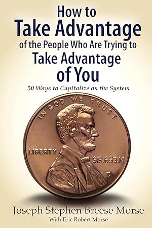 Imagen del vendedor de How to Take Advantage of the People Who Are Trying to Take Advantage of You a la venta por moluna