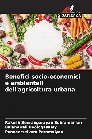Bild des Verkufers fr Benefici socio-economici e ambientali dell\ agricoltura urbana zum Verkauf von moluna