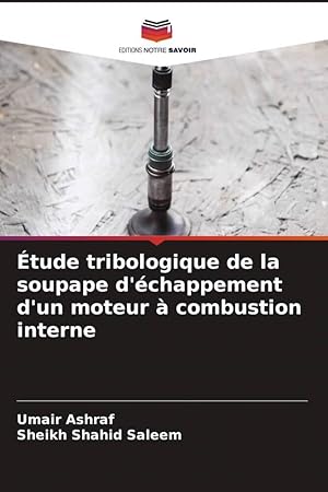 Seller image for tude tribologique de la soupape d\ chappement d\ un moteur  combustion interne for sale by moluna