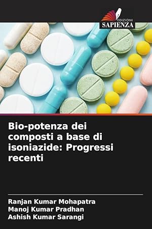 Bild des Verkufers fr Bio-potenza dei composti a base di isoniazide: Progressi recenti zum Verkauf von moluna