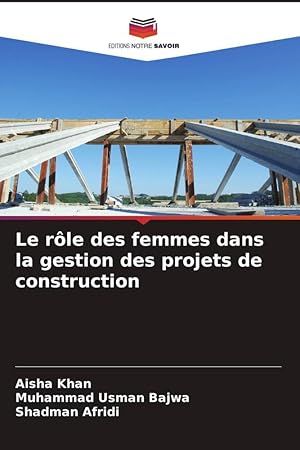 Bild des Verkufers fr Le rle des femmes dans la gestion des projets de construction zum Verkauf von moluna