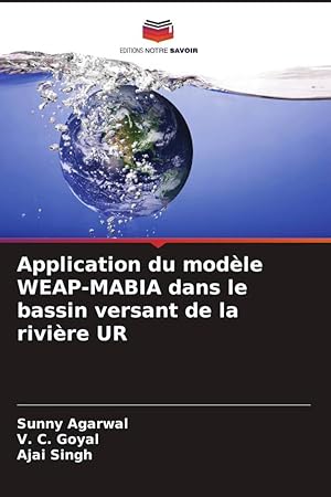 Bild des Verkufers fr Application du modle WEAP-MABIA dans le bassin versant de la rivire UR zum Verkauf von moluna