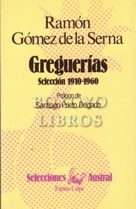 Bild des Verkufers fr Gregueras. Seleccin 1910-1960. Introduccin de Santiago Prieto Delgado. Cuarta edicin zum Verkauf von Boxoyo Libros S.L.