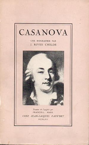 Bild des Verkufers fr Casanova _ Biographie Nouvelle d'apres des documents inedits zum Verkauf von San Francisco Book Company