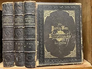 The Poetical Works of Henry Wadsworth Longfellow [complete in 3 volumes]; Illustrated