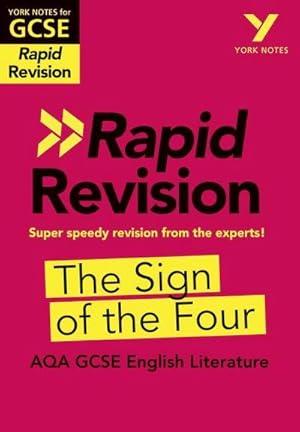 Immagine del venditore per York Notes for AQA GCSE Rapid Revision: The Sign of the Four catch up, revise and be ready for and 2023 and 2024 exams and assessments : catch up, revise and be ready for 2022 and 2023 assessments and exams venduto da Smartbuy