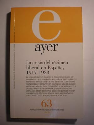 Ayer. Revista de Historia Contemporánea Nº 63. 2006 (3) La crisis del régimen liberal en España, ...