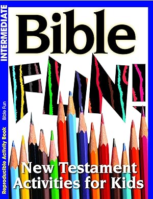 Seller image for Bible Fun New Testament Activities for Kids (Intermediate) for sale by Reliant Bookstore