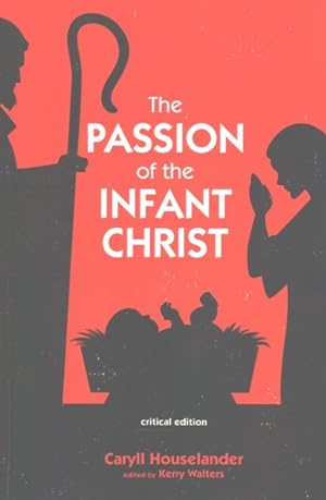 Bild des Verkufers fr Passion of the Infant Christ zum Verkauf von GreatBookPrices