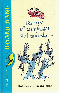 Imagen del vendedor de DANNY EL CAMPEON DEL MUNDO a la venta por LIBRERA LAS HOJAS