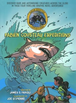 Seller image for Fabien Cousteau Expeditions : Great White Shark Adventure / Journey Under the Arctic / Deep into the Amazon Jungle / Hawai'i Sea Turtle Rescue for sale by GreatBookPrices