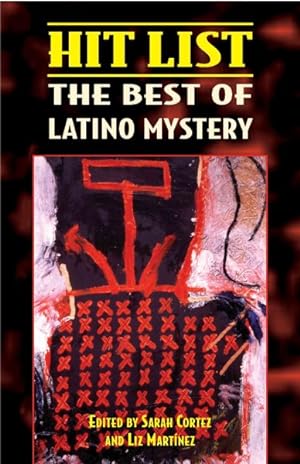 Imagen del vendedor de Hit List : The Best of Latino Mystery a la venta por GreatBookPrices