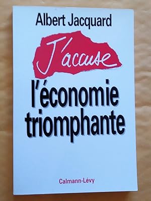 J'accuse l'économie triomphante